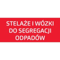 Stelaże i wózki do segregacji odpadów